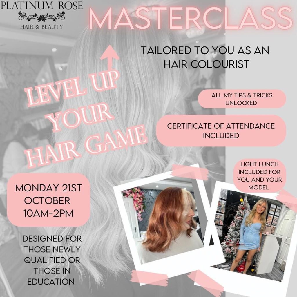 Platinum Rose Hair & Beauty Masterclass